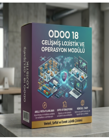 Odoo 18 - Gelişmiş Lojistik ve Operasyon Modülü