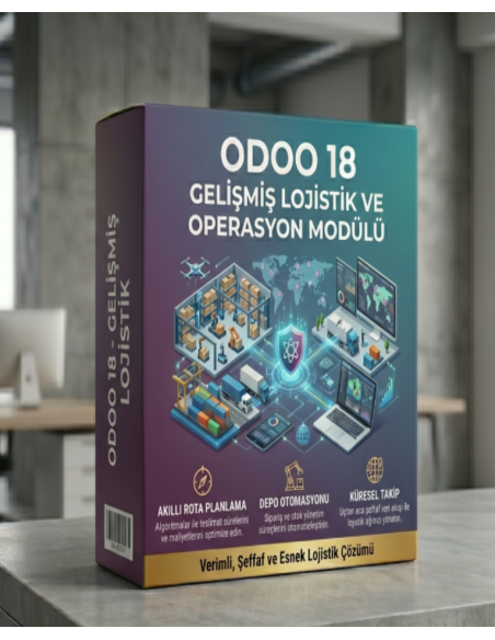 Odoo 18 - Gelişmiş Lojistik ve Operasyon Modülü